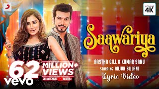 Saawariya  Official Lyric Video Aastha Gill Kumar Sanu Arjun Bijlani [upl. by Nauqahs]