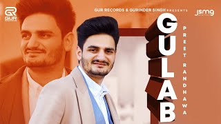 Gulab  Official Video  Preet Randhawa  Punjabi Songs 2020  Punjabi Songs  Gur Records [upl. by Eyahc]