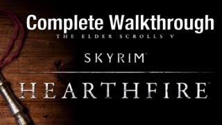 Skyrim Hearthfire Walkthrough [upl. by Linskey]