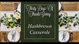 Hash brown Casserole  30 Days of Thanksgiving [upl. by Otreblide]