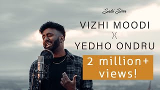 Vizhi Moodi X Yedho Ondru  Cover by Sahi Siva  Official Music Video [upl. by Meras]