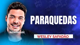 PARAQUEDAS  WESLEY SAFADÃO [upl. by Nivk]