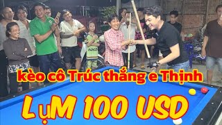 kèo 100 usd nếu cô Trúc thắng Thịnh Ken rất vui [upl. by Nert]