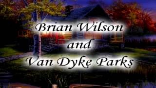 Brian Wilson and Van Dyke Parks  This Town Goes Down at Sunset [upl. by Ahseital118]