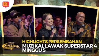 HIGHLIGHTS MINGGU 5  MUZIKAL LAWAK SUPERSTAR 4 [upl. by Livia448]