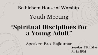 19 May 24 YOUTH MEETING Speaker Bro Rajkumar [upl. by Lleksah]