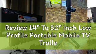 Review 14quot To 50quot inch Low Profile Portable Mobile TV Trolley Stand Movable LCD LED Tripod Bracket [upl. by Htiffirg]