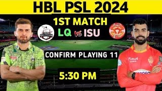 PSL 2024  Lahore Qalandar vs Islamabad United 1st Match Playing 11 PSL 9  LQ vs ISU 1st Match [upl. by Araht459]