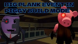 BIG PLANK EVENT IN PIGGY BUILD MODE BUILD MODE TUTORIAL [upl. by Aitnuahs]