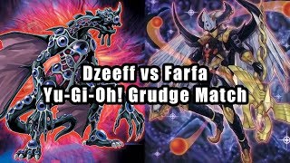 Dzeeff vs Farfa YuGiOh Grudge Match [upl. by Hicks]