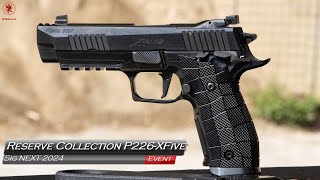 Sig Next Reserve Collection P226XFIVE [upl. by Frolick]