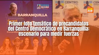 Primer foro de precandidatos del Centro Democrático en Barranquilla escenario para medir fuerzas [upl. by Akimal]