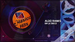 ALDO RANKS  EN LA DISCO [upl. by Enaelem]