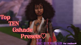 SIMS 4  TOP 10 GSHADE PRESETS YOU NEED TO MAKE YOUR GAME LOOK MORE ALIVE amp REALISTIC  LINKS [upl. by Netsrik]