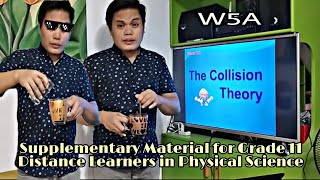 COLLISION THEORY  PHYSICAL SCIENCE 11 WEEK 5A  HOME BASED INSTRUCTION [upl. by Aidnis]