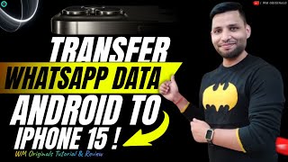 How to Transfer WhatsApp from Android to iPhone 15 Without Factory Reset 2023 iCarefone Transfer [upl. by Tosch]