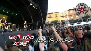 The Toy Dolls quotNellie The Elephantquot  Poble Espanyol 09072016 Barna N Roll FEST [upl. by Terryn]