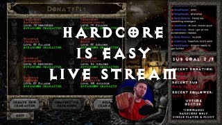 Pushing HARDCORE lvl 99  Sorceress Diablo 2 Stream VOD [upl. by Enaywd472]