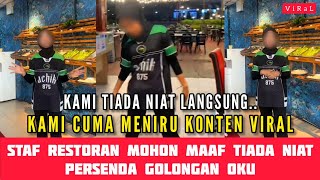 Pekerja Restoran Dikecam Ramai Buat Konten Persenda OKU Tampil Membuat Permohonan Maaf [upl. by Matty288]