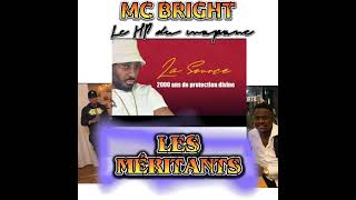 Mc Bright Méritants [upl. by Yentirb]