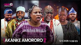 Akanke Amororo 2  Latest Yoruba Movie 2024  Peju Ogunmola  Odunlade Adekola [upl. by Wolsky60]