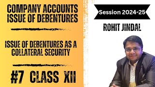 Issue of Debentures as a Collateral Security I Class XII I Concept I TS Grewal [upl. by Leinoto]