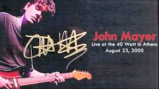 11 Comfortable  John Mayer Live at The 40 Watt in Athens  August 23 2000 [upl. by Nolek]