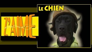 ZAIME  Le Chien [upl. by Osnola761]