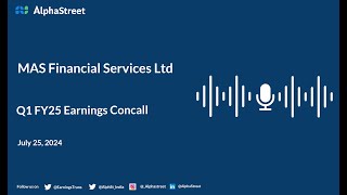 MAS Financial Services Ltd Q1 FY202425 Earnings Conference Call [upl. by Gaile918]