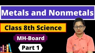 Metals and Non Metals Class 8th Science Part 1 [upl. by Maryjane814]