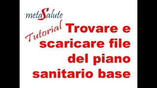 METASALUTE tutorial trovare e scaricare il file del piano sanitario base [upl. by Rabelais240]