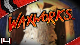 Lets Play Waxworks  Episode 14 deutsch german [upl. by Anatol]