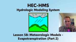 HEC HMS Lesson 58  Meteorologic Models  Evapotranspiration Part 2 [upl. by Kendry]