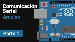 Comunicación Serial RS232  Arduino Uno Explicación Completa  PARTE 1 [upl. by Studnia53]