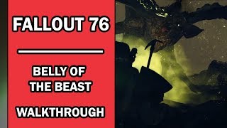 Fallout 76  Mission Walkthrough  Belly of the Beast with Commentary  Brotherhoods Quests [upl. by Diraf689]