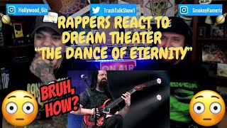 Rappers React To Dream Theater quotThe Dance Of Eternityquot [upl. by Anitaf751]