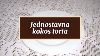 Jednostavna kokos torta [upl. by Yreffej561]