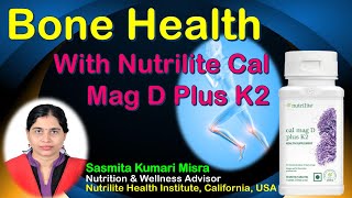 Bone Health with Nutrilite Cal Mag D Plus K2  Amway Success Hub [upl. by Natehc]