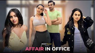 Affair In Office  Ft Anushka Kaushik  Usmaan amp Twarita  Hasley India Originals [upl. by Ettinger]