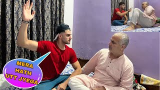 Aj Papa Ke Uppar Hath Utha Diya  Trash Talking with father [upl. by Ronn404]