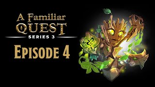 Episode 4  A Familiar Quest Series 3  Idle Champions  DampD [upl. by Gambrell378]