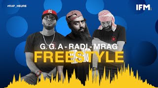 Rap Heure S2  RedStar G G A  Radi  Mrag amp 4lfa  FREESTYLE خرافي [upl. by Odnomyar]