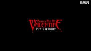 Bullet For My Valentine  The Last Fight Sub Español [upl. by Ynetruoc]