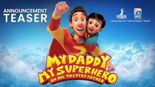 My Daddy My Superhero  Announcement Teaser  HD [upl. by Fancie395]