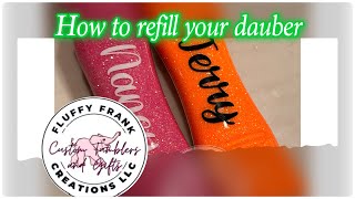 How to refill your custom dauber [upl. by Pump55]