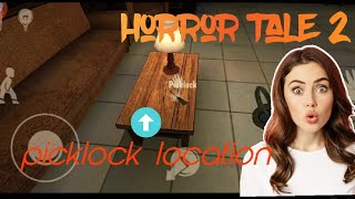 How to find and use PickLock  PickLock location in Horror Tale 2 Samantha in Hindi [upl. by Arakal]