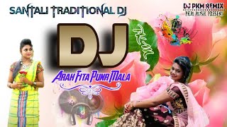 Aara Fita Punr Mala🔹 Santali Traditional Dj 🔸 Kalpana Hansda ♣️ Remixer Boy Dj Pkm💖Dj PkM ReMix [upl. by Nyasuh384]