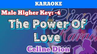 The Power Of Love by Celine Dion Karaoke  Male Higher Key [upl. by Broek]