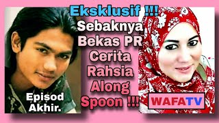 EksklusifSebaknya Bekas PR Salina Ali Cerita Rahsia Along Spoon Episod Akhir [upl. by Nanaj126]