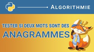 Algorithme  72 Tester si deux mots sont des anagrammes Python [upl. by Teerprah894]